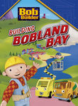 Bob the Builder: Building Bobland Bay Poster